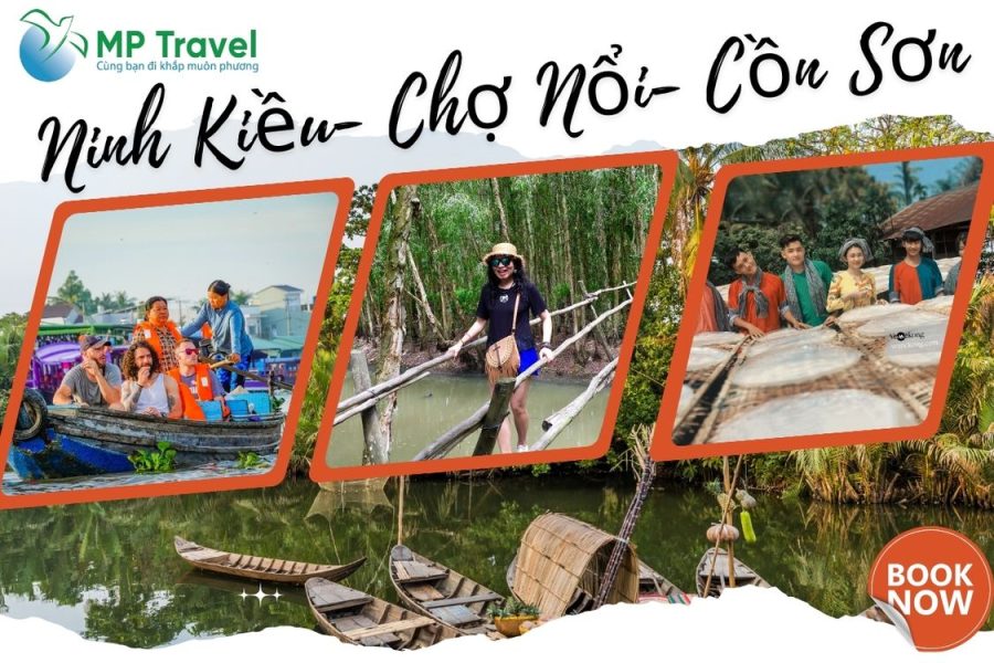 TOUR GHÉP MIỀN TÂY 1 NGÀY NINH KIỀU – CHỢ NỔI – CỒN SƠN