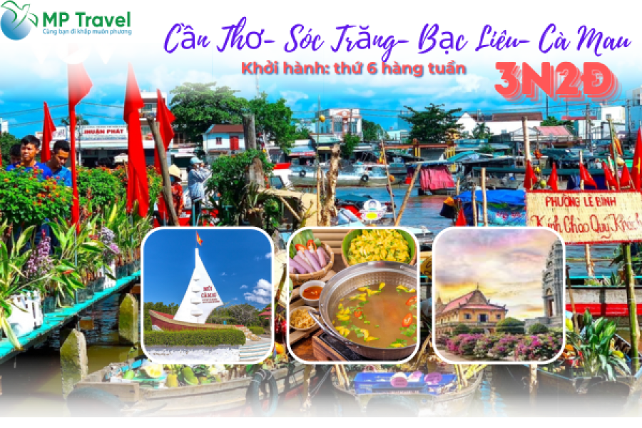 Tour ghép khách lẻ 3N2Đ CẦN THƠ – SÓC TRĂNG – BẠC LIÊU – CÀ MAU