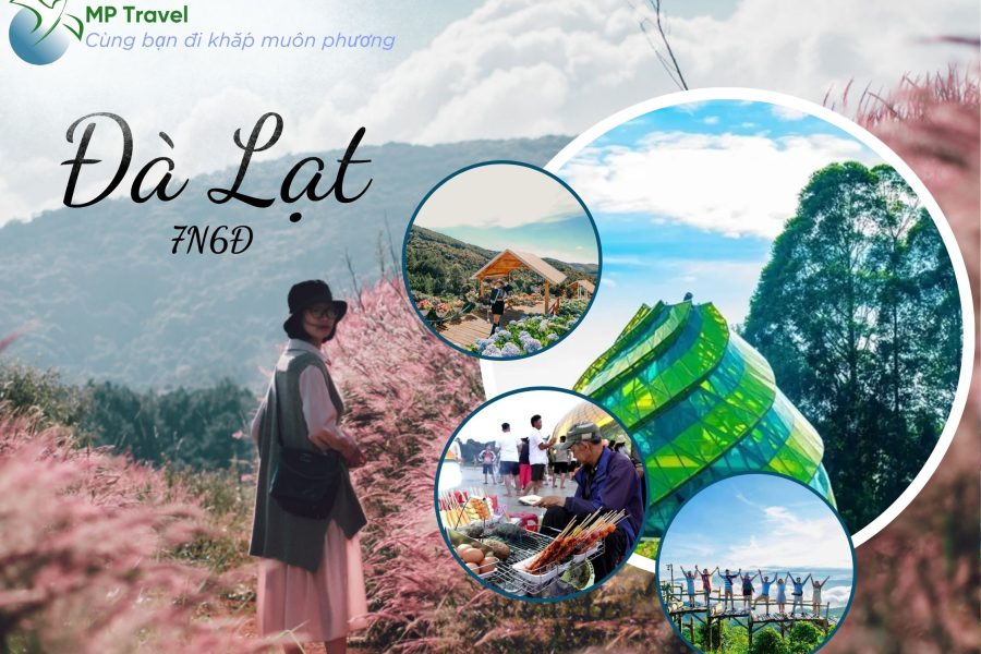 Tour ĐÀ LẠT- NHA TRANG 7N6Đ